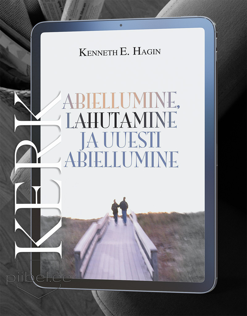 Abiellumine, lahutamine ja uuesti abiellumine - Kenneth E. Hagin -E-raamat