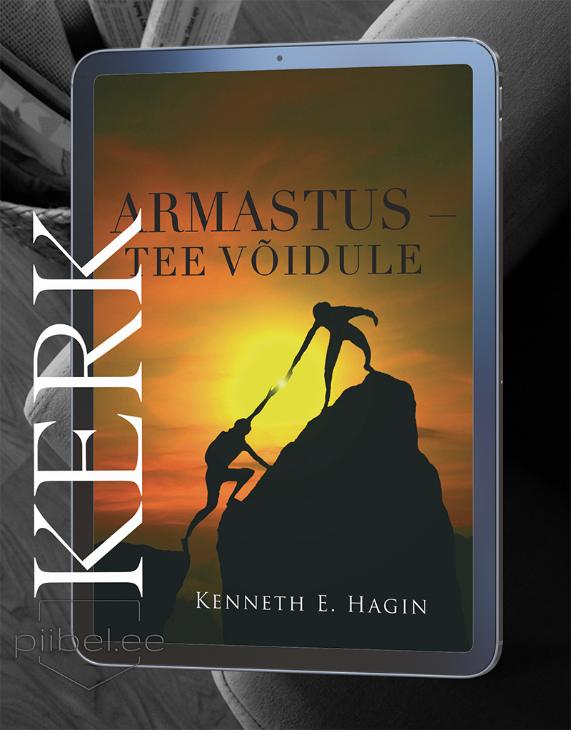 Armastus – tee võidule - Kenneth E. Hagi - E-raamat
