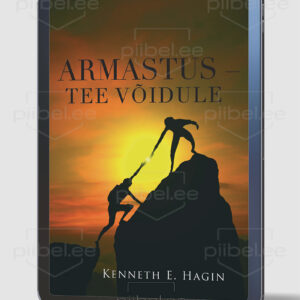 Armastus – tee võidule - Kenneth E. Hagi E-raamat